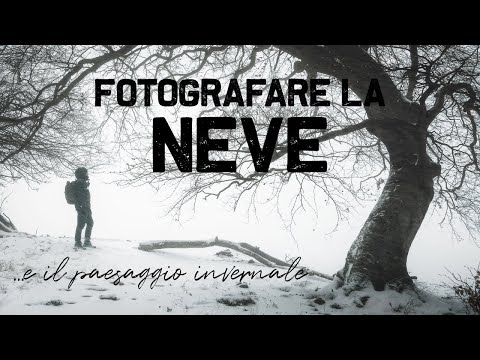 FOTOGRAFARE il paesaggio INVERNALE e la NEVE: 3 IDEE creative