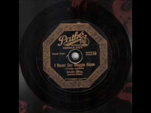 Smith Brothers - I Never See Maggie Alone (1927)