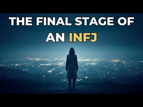 The INFJ Final Form That Even They Fear Becoming (All INFJs Should Watch)