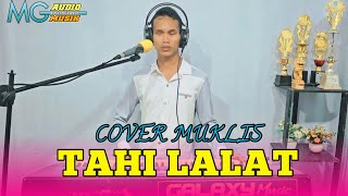 Download lagu TAHI LALAT COVER MUKLIS | DANGDUT ORGEN TUNGGAL mp3