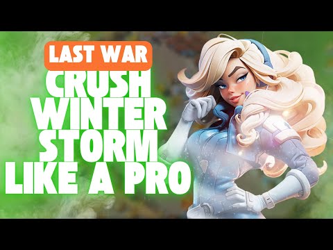 Crush Winter Storm Like a Pro in Last War ❄️🔥 Battlefield GUIDE