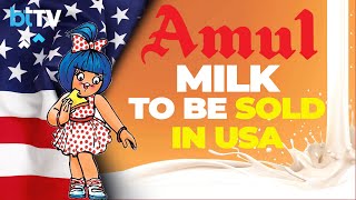 USA To Get A ‘Taste Of India’ As Amul Preps For Sale First Time Outside India