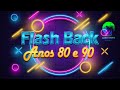 Set Mix Flash Back Anos 80 E 90 Reviva Os Grandes Sucessos