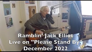 Ramblin&#39; Jack Elliot - Live on &quot;Please Stand By&quot;