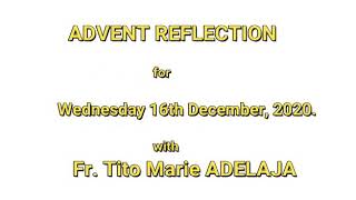 Advent Reflection for Wednesday 16th December, 2020