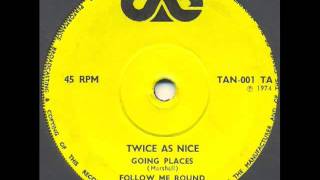 Twice as Nice - Follow me round (private 70's pop psych)