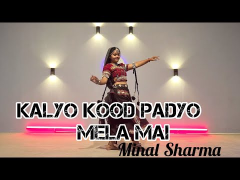 Kalyo Kood Padyo Mela Mai | Minal Sharma | Rajsthani Folk Dance | Ravi Bagoria Choreography