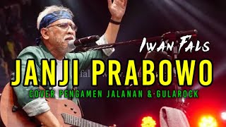 Download lagu Prabowo's Promise - Iwan Fals cover Street Musicians & Gularock mp3