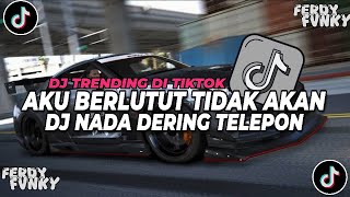 Download lagu DJ AKU BERLUTUT TIDAK AKAN VIRAL TIKTOK FULL BASS | DJ NADA DERING TELEPON YANG LAGI TRENDING mp3