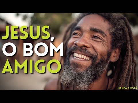 JESUS O BOM AMIGO (Reggae Gospel) - Harpa Cristã Hino 198