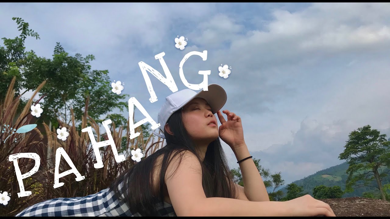 【Vlog】Pahang 彭亨之旅