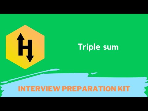 Hackerrank Triple Sum Problem Solution In Python Programming Language Interview Preparation Kit