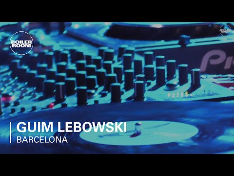 Guim Lebowski Boiler Room Barcelona DJ Set