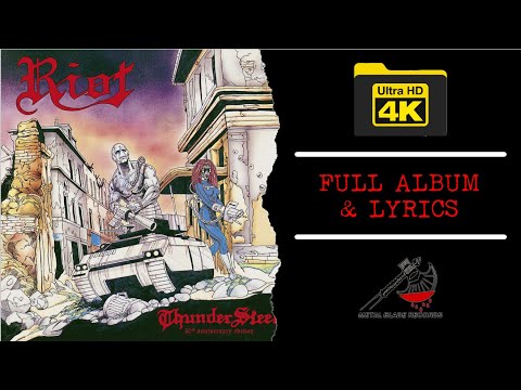 Riot | Thundersteel [30th Anniversary] (4K | 1988 | Full Album & Lyrics)