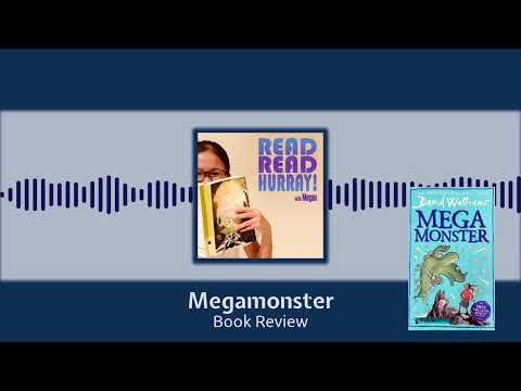 MegaMonster ǀ Book Review by 8 year-old Megan