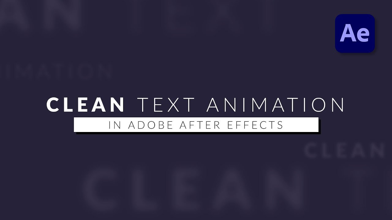 How To Create a Simple but Professional Text Animation in After Effects