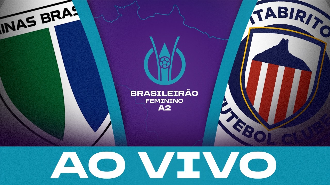 AO VIVO COM IMAGENS: MINAS BRASÍLIA x ITABIRITO | BRASILEIRÃO FEMININO A2