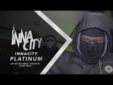 (Uptop) | RB x Sbiscy - DingDong [ Music Video ] | InnaCityUK #Platinum