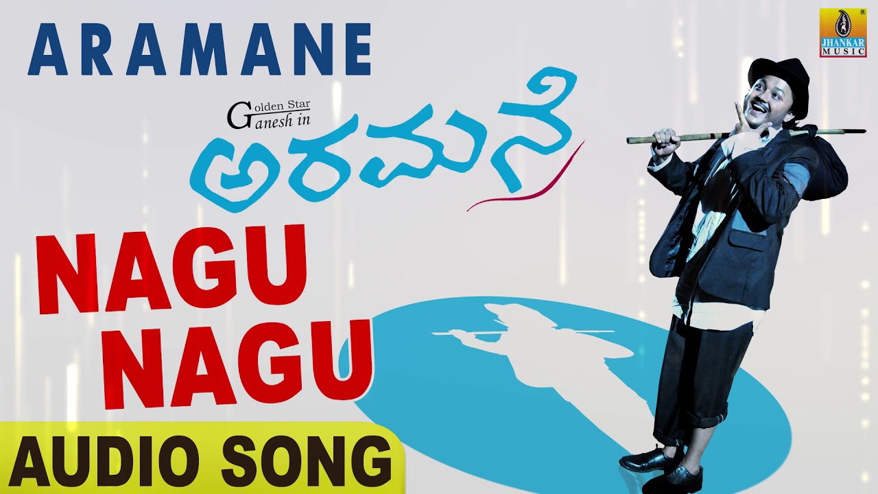 Nagu Nagu | Aramane | Ganesh | Rajesh Krishnan | Gurukiran | Kaviraj | Jhankar Music