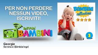 Serena e i Bimbiallegri - Georgie