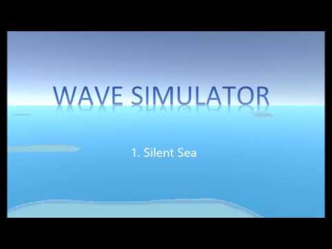 Wave Simulator - 1.Silent Sea