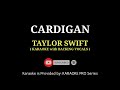 Taylor Swift - Cardigan ( KARAOKE with BACKING VOCALS ) Not Filtered