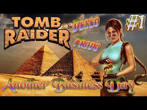 Tomb Raider Custom wraz z Deseo odc.1 - Another Business Day