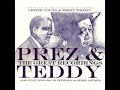 ✨Lester Young & Teddy Wilson- Prez Returns🎷