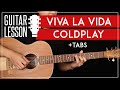 Viva La Vida Guitar Tutorial Coldplay Guitar Lesson Easy Live Version Chords TAB