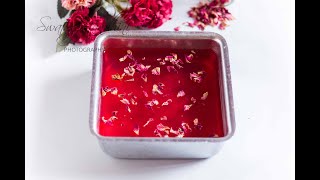 Rose jelly / Homemade rose jelly recipe