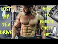 Lost My SeX Drive I How to Reduce Chest Fat I Rahul Fitness