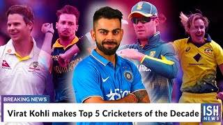 Virat Kohli makes Top 5 Cricketers of the Decade