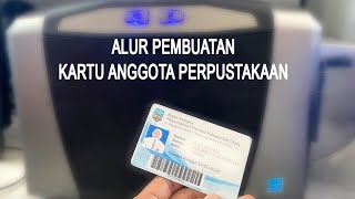 Alur Pembuatan Kartu Anggota Perpustakaan