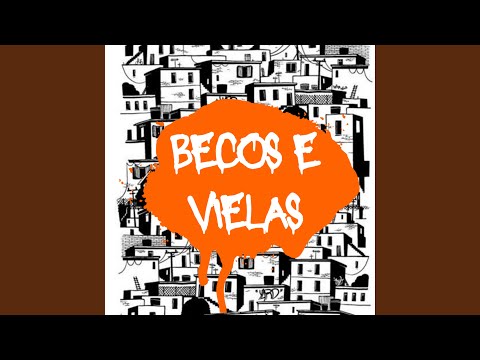 Entre Becos e Vielas