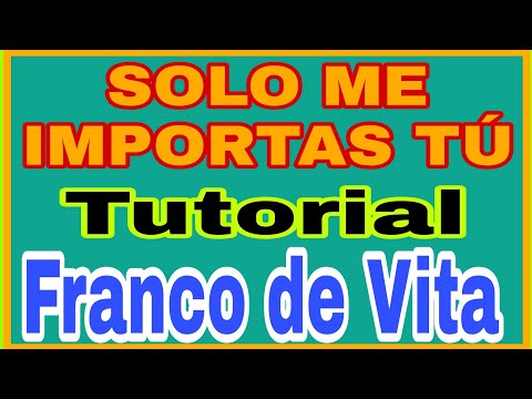 Sólo Me Importas Tú - Franco de Vita