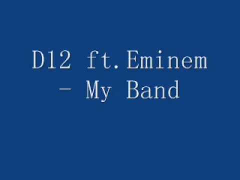 eminem and d12 my band