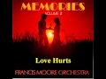Love Hurts - Francis Moore Orchestra.wmv 