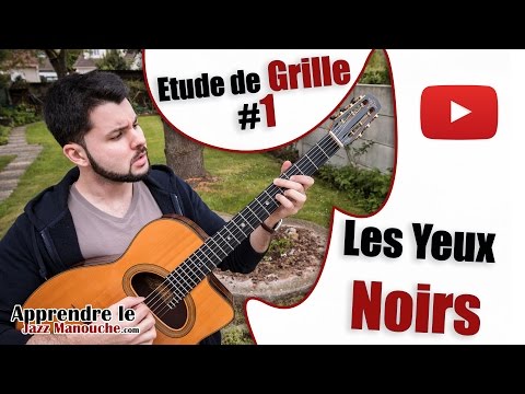 Etude de grille #1 - Les Yeux Noirs - Apprendre le Jazz Manouche