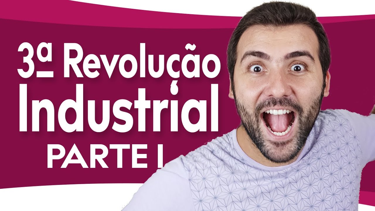 AULA 3ª REVOLUÇÃO INDUSTRIAL (1/2) - TÉCNICO-CIENTÍFICO-INFORMACIONAL - MUNDO GLOBALIZADO