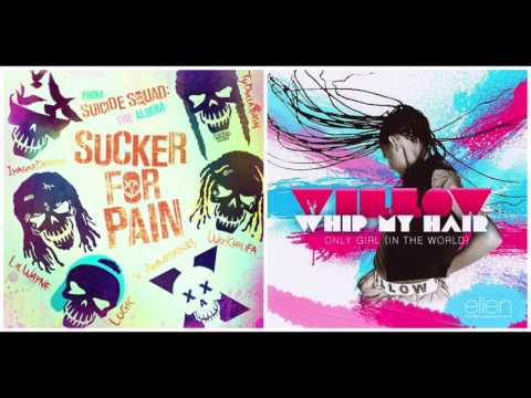 Sucker For Pain X Whip My Hair - Willow Smith vs. Suicide Squad