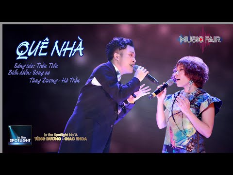 Quê Nhà - Tùng Dương, Hà Trần | In The Spotlight 14 | Liveshow Tùng Dương - Giao Thoa