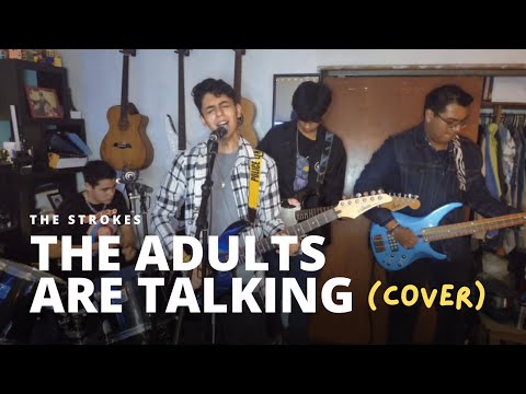 The Strokes - The Adults Are Talking (SRK cover)