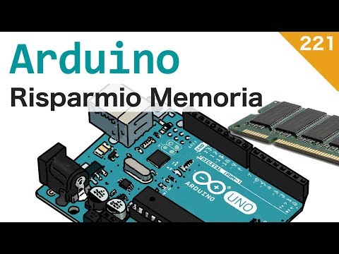 Risparmiare memoria con Arduino - Video 221