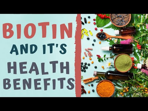 BIOTIN AND IT'S HEALTH BENEFITS / Supplements for Hair...