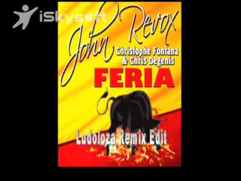John Revox Christophe Fontana & Chris Degenis - Feria (Ludoloza Remix Edit).m4v