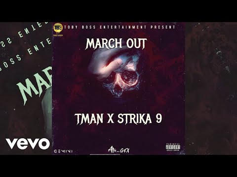 Tman x Strika9 - March Out (Official Audio)