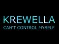 【Lyrics】Can't Control Myself - Krewella