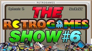 The Retrogames Show - Episode 6