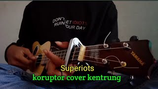 Download lagu superiots koruptor (cover kentrung) mp3