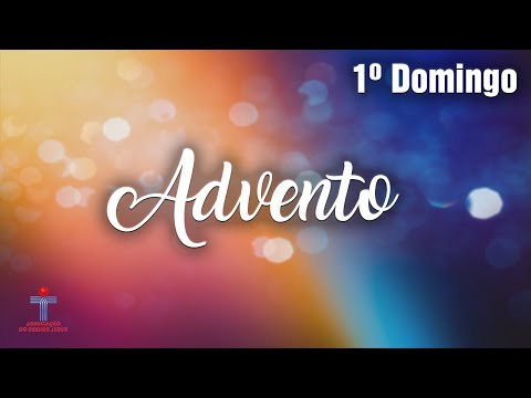 O que significa o 1º Domingo do Advento? Reflexão do Padre Danilo Teixeira da Silva
